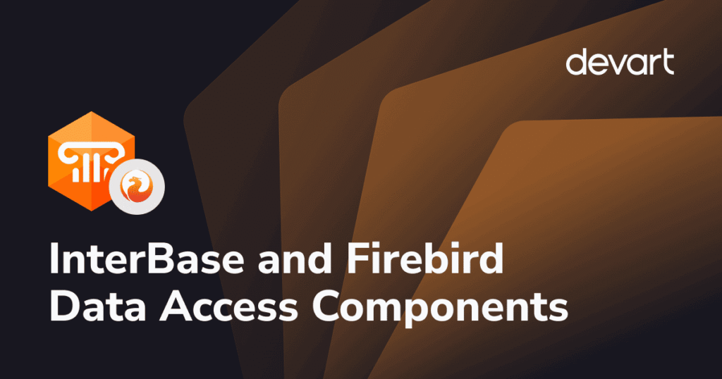 Devart InterBase and Firebird Data Access Components